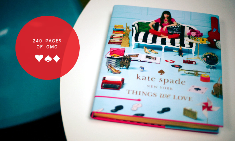 Kate Spade New York: Things We Love: Twenty Years of Inspiration,  Intriguing Bits and Other Curiosities